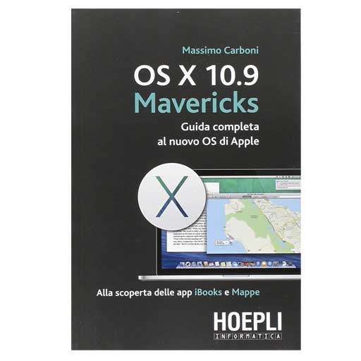 Un libro per il weekend: “OS X 10.9 Mavericks, guida completa al nuovo OS di Apple”.