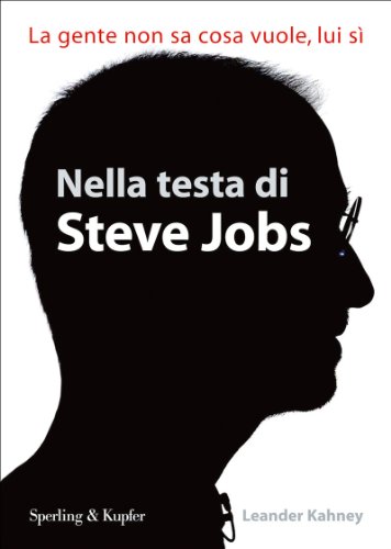 Nella testa di Steve Jobs