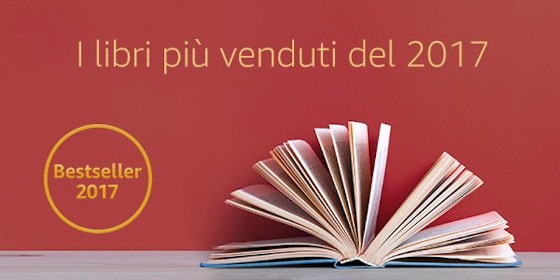 libri piu venduti in italia nel 2017