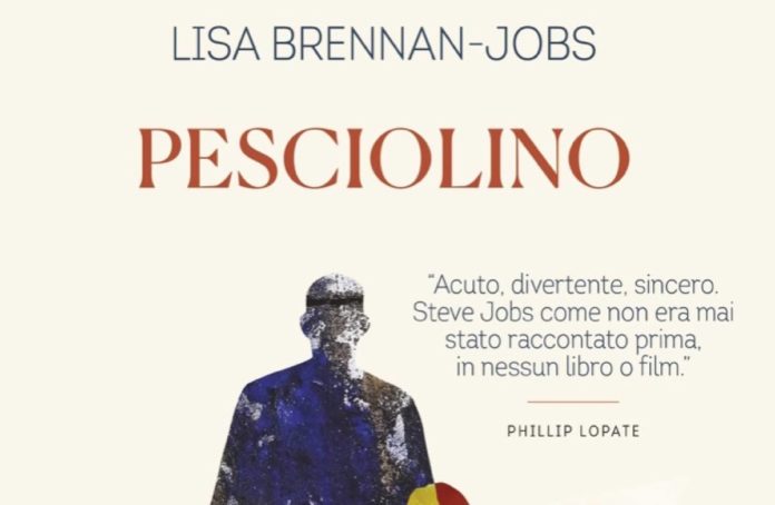 La recensione di “Pesciolino” di Lisa Brennan-Jobs