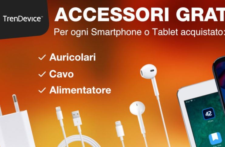 Accessori gratis su TrenDevice: cavo, alimentatore e auricolari. Per ogni ordine effettuato, fino al 19 ottobre