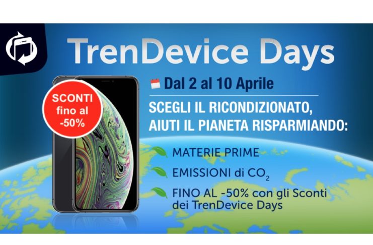 TrenDevice Days: Smartphone e Tablet Ricondizionati, la scelta ecologica di chi ha a cuore l’ambiente