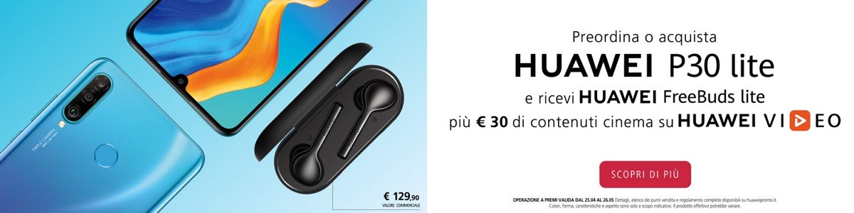 Preordini Huawei P30 Lite, su Amazon in regalo Freebuds Lite e 30€ di cinema