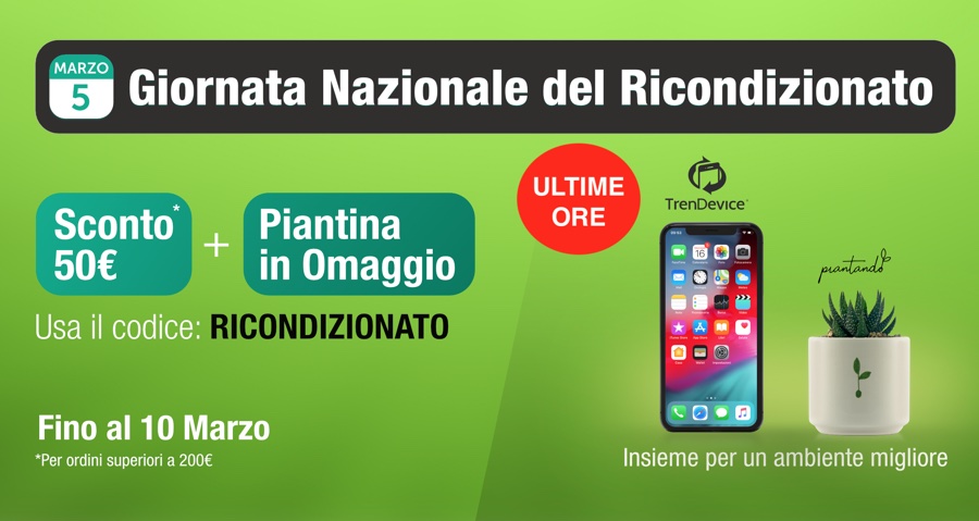 Sconto -50€ e doppio regalo, per voi e per l’ambiente. Su TrenDevice terminano oggi le offerte dedicate alla Giornata Nazionale del Ricondizionato