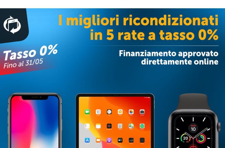 Tasso Zero: i migliori ricondizionati in 5 rate a tasso 0%. Offerta fino al 31/5 su TrenDevice