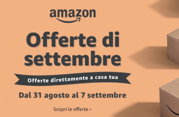 Ultimissime ore offerte di Settembre Amazon: ecco i marchi prestigiosi in sconto fino al 61%
