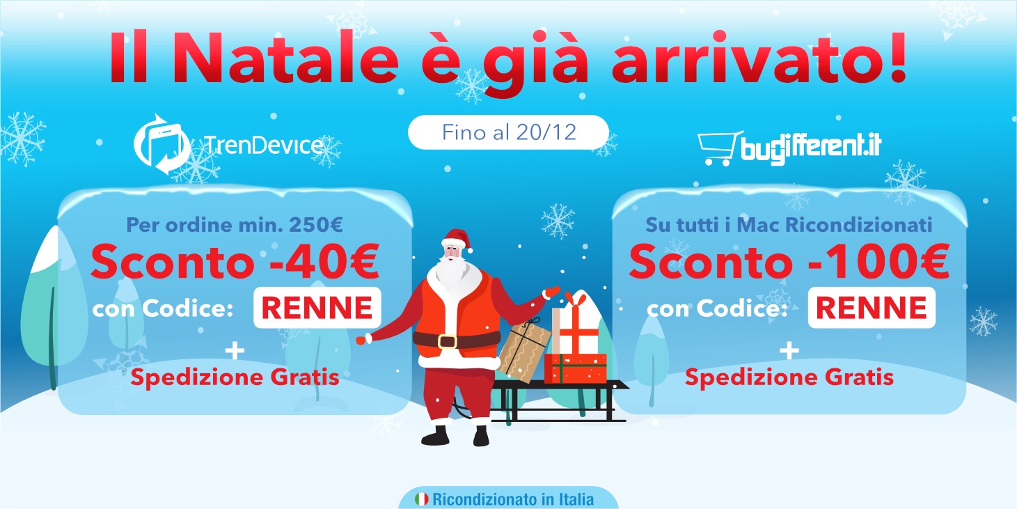 A Natale regala o regalati il meglio dell’Hi-Tech Ricondizionato con gli Sconti fino a -100€ e Spedizione Gratis su TrenDevice e BuyDifferent