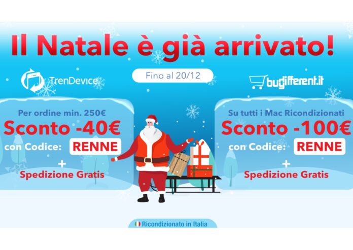 A Natale regala o regalati il meglio dell’Hi-Tech Ricondizionato con gli Sconti fino a -100€ e Spedizione Gratis su TrenDevice e BuyDifferent
