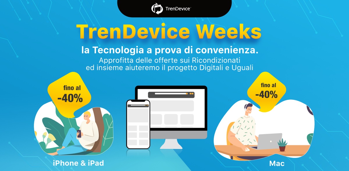 TrenDevice Weeks: la tecnologia a prova di convenienza. Offerte speciali su tutti i Ricondizionati per sostenere l’inclusione digitale