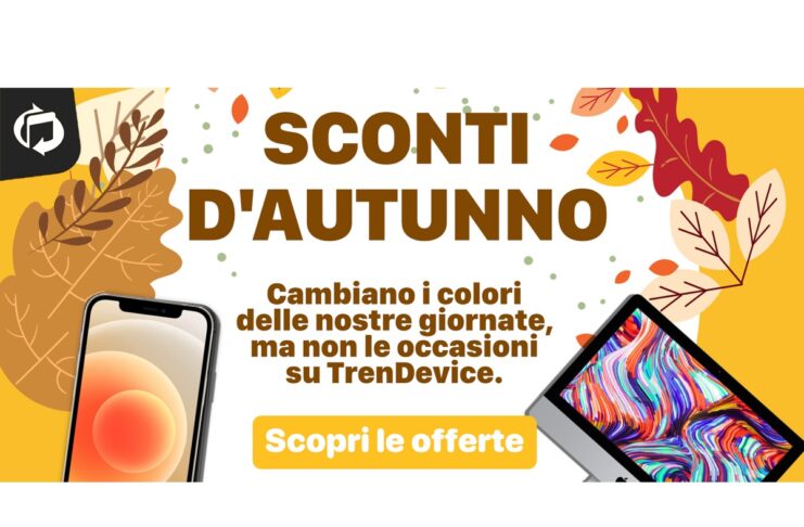Sconti d’autunno su TrenDevice: offerte imperdibili su iPhone, iPad e Mac Ricondizionati. iPhone 12 da 639,90€, iPhone 11 da 479,90€