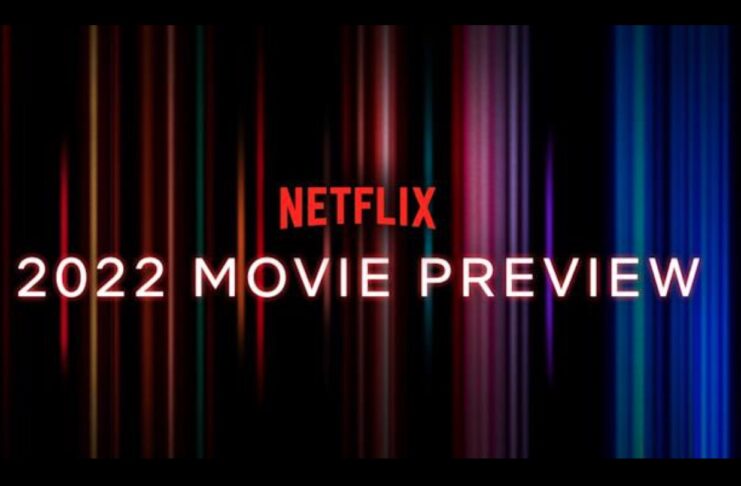 Netflix presenterà almeno 70 film nel 2022