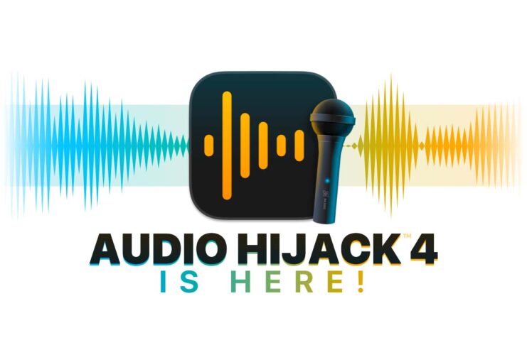 Audio Hijack 4, migliora ancora l’utility audio per Mac
