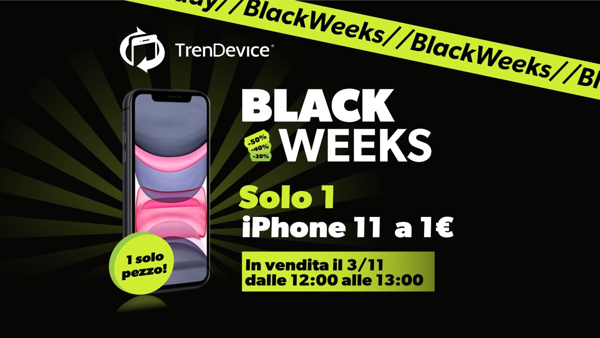 Black Weeks TrenDevice inizia il 3/11, non perdere iPhone 11 a 1€, solo 1 disponibile