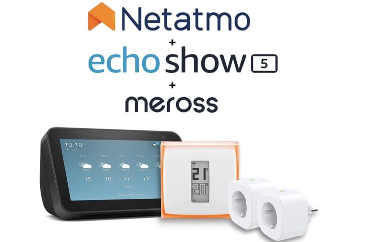 Echo Show 5 2021, termostato Netatmo e prese smart in bundle a 165 euro su Amazon