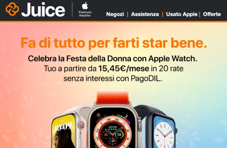 Juice sconta iPhone di 80€ anche a rate, Apple Watch per la Festa della Donna
