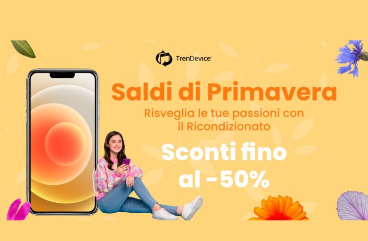Saldi Primavera fino al -50% su TrenDevice, iPhone 14 da 759,90€, iPhone 12 da 429,90€