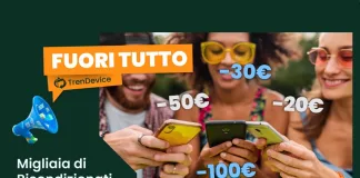 Fuori Tutto TrenDevice, offerte imperdibili su tutti i Ricondizionati, anche in 3 rate