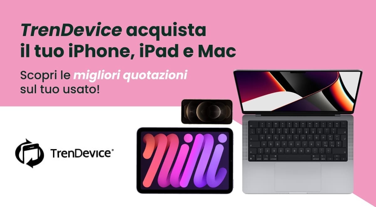 Trendevice acquista il vostro iPhone, iPad e Mac, scoprite le quotazioni migliori - macitynet.it