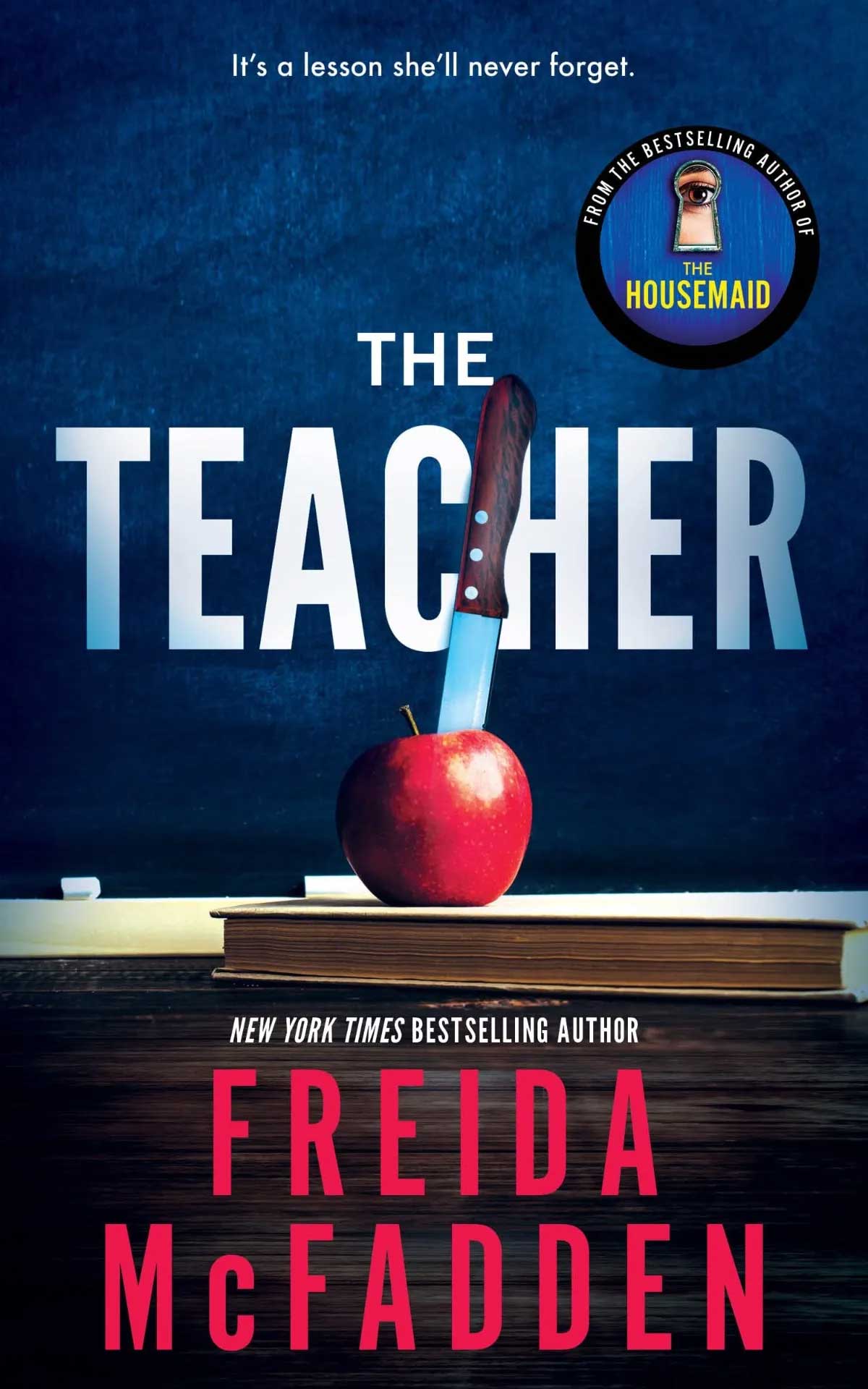 La copertina americana di "The Teacher" di Freida McFadden La copertina americana di "The Teacher" di Freida McFadden