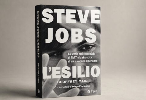Steve Jobs: l’esilio; il libro sui dodici anni che hanno trasformato il fondatore di Apple
