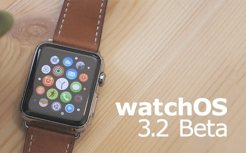 watchOs 3.2