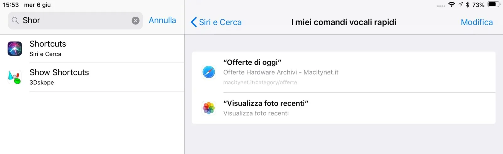 Le scorciatoie già pronte ed elencate nelle preferenze