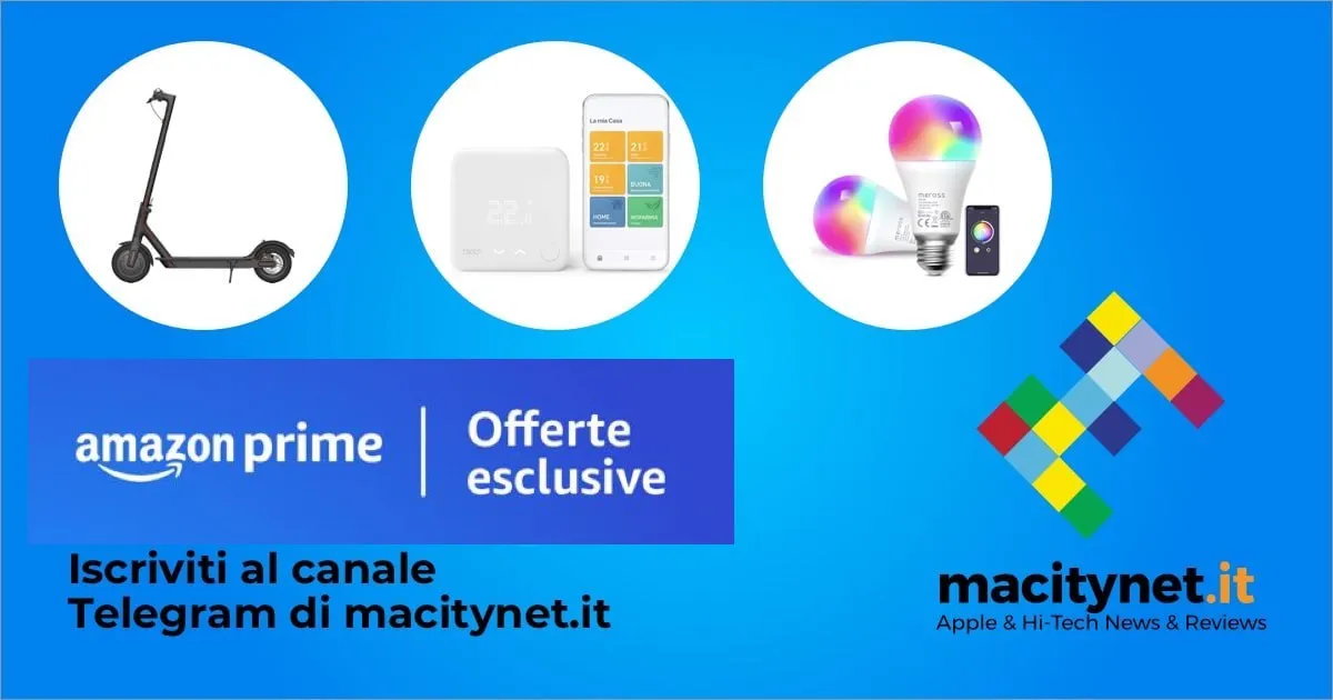 Prime Day Amazon sul canale Telegram di Macitynet, iscriviti per risparmiare Prime Day Amazon sul canale Telegram di Macitynet, iscriviti per risparmiare