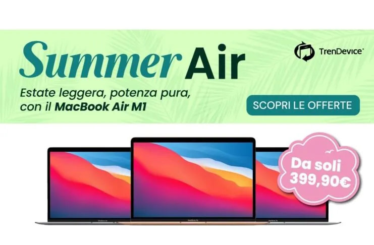 Con Summer Air di TrenDevice MacBook Air M1 è tuo a solo 399,90€ - macitynet.it